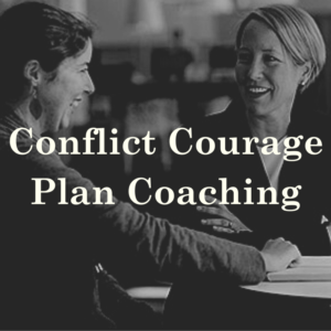 Conflict Courage Plan Coaching