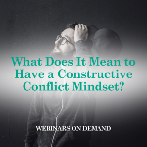 WOD: What Does It Mean to Have a Constructive Conflict Mindset?