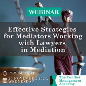 WEBINAR Effective Strategies for Mediators Working with Lawyers in Mediation