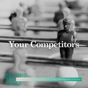 Beyond The Table: Your Competitors