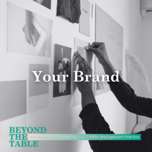 Beyond The Table: Your Brand