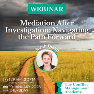 WEBINAR: Mediation After Investigation: Navigating the Path Forward