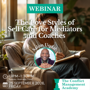 WEBINAR: The Love Styles of Self Care for Mediators and Coaches