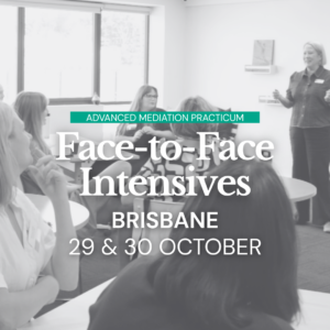 Advanced Mediation Practicum - (OCTOBER) BRISBANE Face-to-Face Intensive